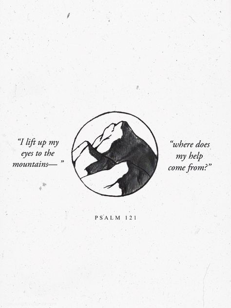 Psalm 121, In Christ Alone, How He Loves Us, Verse Quotes, God Is Good, My Eyes, Bible Scriptures, Bible Journaling, The Words