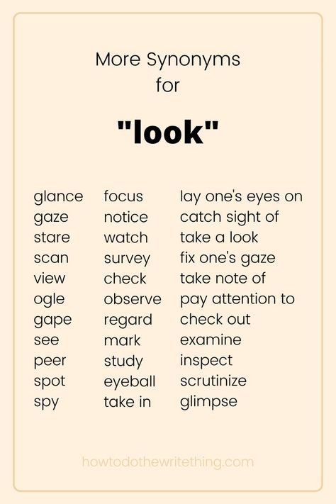 Synonyms For Look, More Synonyms, Writing Inspiration Tips, Writing Prompts For Writers, Writing Dialogue Prompts, Creative Writing Tips, Essay Writing Skills, Writing Motivation, Interesting English Words