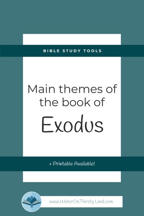 Main Themes of the Book of Exodus | Water on Thirsty Land Book Of Leviticus, Genesis Bible Study, The Book Of Exodus, Exodus Bible, Genesis Creation, The Book Of Genesis, Book Of Exodus, Abraham And Sarah, Book Of Genesis