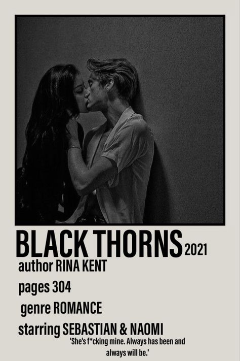 Polaroid poster including a picture of Sebastian and Naomi from the book Black Throns 2021 by Rina Kent from the Thorns duet. 304 pages. Romance. 'She's f*cking mine. Always has been and always will be.' Black Thorns Rina Kent Aesthetic, Black Thorns Rina Kent, Thorns Duet Rina Kent, Red Thorns Rina Kent, Black Thorns, Books Romance Novels, Romance Books Worth Reading, Fiction Books Worth Reading, Dark Books