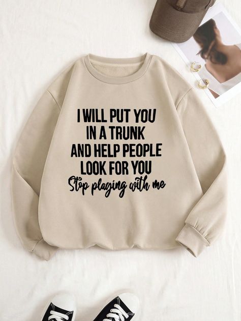 Funny Sweatshirts For Women, Quotes On Hoodies, Stop Playing With Me, Quote Hoodies, Cute Sweater Outfits, Hoodie Aesthetic, Diy Charm, Sweatshirts For Women, Women Sweatshirts