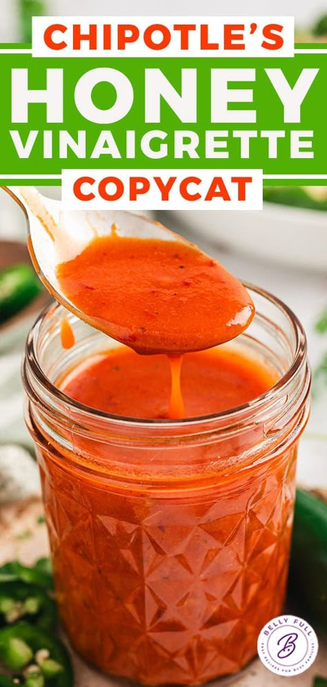 Chipotle Honey Vinaigrette Copycat | Belly Full Honey Chipotle Vinaigrette Dressing, Chipotle Copycat Recipes Dressing, Sweet And Spicy Vinaigrette, Copycat Dressing Recipes, Chipotle Vinaigrette Copycat, Chipotle Vinaigrette Dressing, Mexican Salad Dressings, Chipotle Vinaigrette, Healthy Dressing Recipes