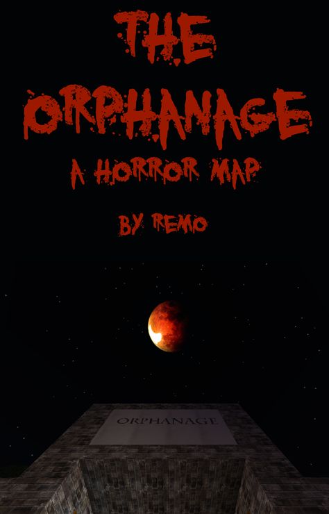 The Orphanage I The scariest map ever made [Horror] [1.7.2+] 390K+ DLs - Maps - Mapping and Modding - Minecraft Forum - Minecraft Forum Minecraft Orphanage, Map Minecraft, 2 A, Java, Zodiac Signs, Minecraft, Map, Signs, Movie Posters