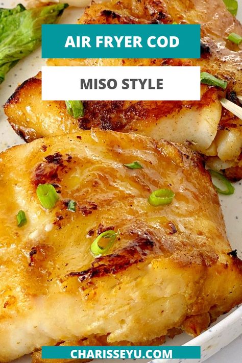 Miso Cod Recipe, Cod Miso, Air Fryer Cod Recipe, Air Fryer Cod, Cod Recipes Healthy, Cod Fillet Recipes, Miso Cod, Recipe For Air Fryer, Air Fryer Fish Recipes