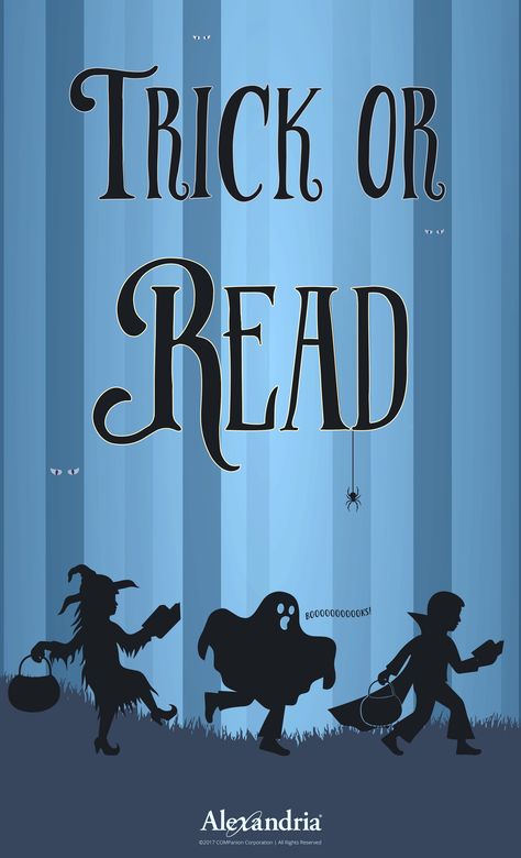 2017 Halloween Posters - Alexandria Library Automation Software Library Advertising, Library Alexandria, Bookstore Sign, Halloween Poster Design, Inspirational Reading Quotes, Alexandria Library, Halloween Library, Library Stickers, School Library Decor