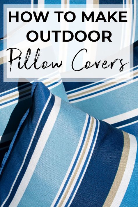 Learn how to make these beautiful DIY outdoor pillow covers. This project is a quick and cost effective way to freshen up your outdoor space. #outdoorpillows #summerdiy #outdoorliving #patio #porch Interior Hallway, Diy Throw Pillows, Sewing Cushions, Zen Room, Decor Videos, Old Pillows, Patio Pillows, Outdoor Cushion Covers, Interior Vintage