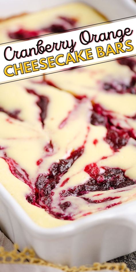 Cranberry Orange Cheesecake Bars, Cranberry Swirl Cheesecake, Holiday Cheesecake Bars, Easy Cranberry Desserts, Grand Marnier Sauce, Easy Winter Dessert, Cranberry Cheesecake Recipes, Cranberry Orange Cheesecake, Cranberry Recipes Dessert