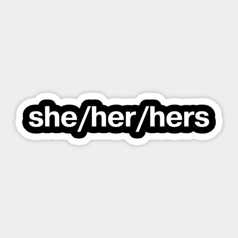 She Her Pronouns, Text Photo, Text On Photo, Sticker Design, Collage, Pins, Quick Saves, Sticker Designs