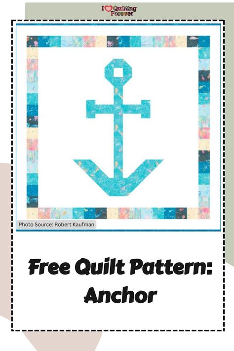 Free Quilt Pattern: Anchor Nautical Quilt Patterns Free, Anchor Quilt Pattern, Nautical Quilt Pattern, Big Block Quilt Patterns, Anchor Quilt, Block Quilt Patterns, Nautical Quilt, Big Block Quilts, Block Quilt