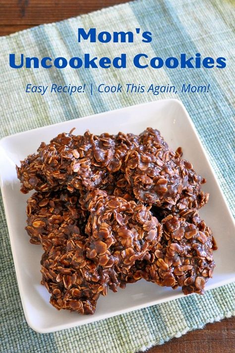 Mom's Uncooked Cookies is my mom's classic recipe for a delicious, no-bake cookie using, cocoa powder, oatmeal, and coconut. #nobakecookies #nobakeoatmealcookies #nobakechocolatecookies #easynobakecookies Oatmeal Cocoa No Bake Cookies, No Bake Chocolate Oatmeal Coconut Cookies, Unbaked Chocolate Oatmeal Cookies, Unbaked Cookies Recipe, Uncooked Cookies, Nobakecookies Recipe, Recipe With Quick Oats, No Bake Cookies Recipe Easy, 1950 Recipes