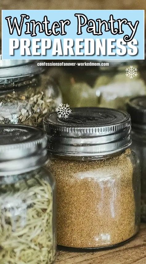 Canning For Winter, Best Things To Can For Winter, Winter Canning, Winter Prepper List, Winter Pantry Stock Up List, Blizzard Food Prep Winter Storm, Food For Power Outage Winter Storm, Winter Preparedness, Pantry List