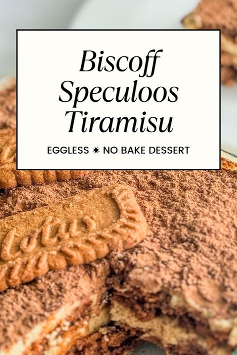 Biscoff (Speculoos) Tiramisu with Cookie Butter - Nomad Test Kitchen Cookie Butter Tiramisu, Biscoff Desserts, Biscoff Tiramisu, Speculoos Cookies, Biscoff Cookie Butter, Biscoff Cookies, Tiramisu Cake, Tiramisu Recipe, Cookie Butter