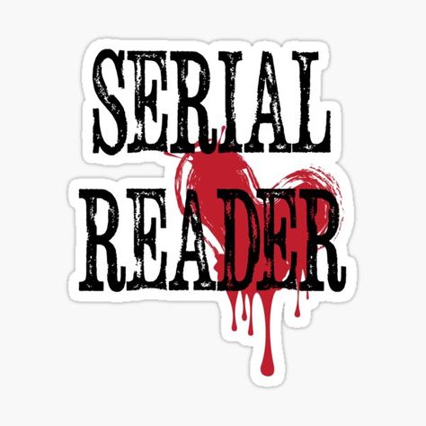 "Serial Reader" Sticker for Sale by katiesbookblog | Redbubble Kindle Canva, Booktok Stickers, Reader Stickers, Library Stickers, Funky Quotes, Sticker Design Inspiration, Book Stickers, Cute Laptop Stickers, Computer Sticker