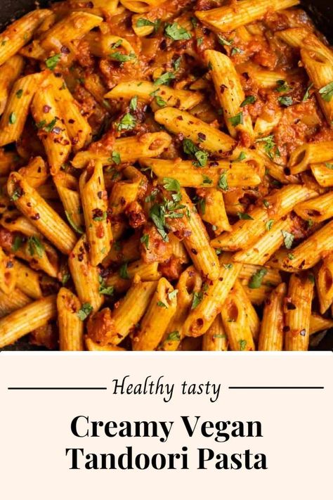 This tandoori pasta is creamy, hearty, and bold in flavor! A perfect quick lunch or dinner that is ready in 30 minutes. This recipe also happens vegan and can be made gluten-free. Homestead Recipes, Curry Pasta, Vegan Pasta Dish, Starting Fresh, Lentil Pasta, Fusion Dishes, Yummy Meals, Vegan Pasta Recipes, Vegan Yogurt