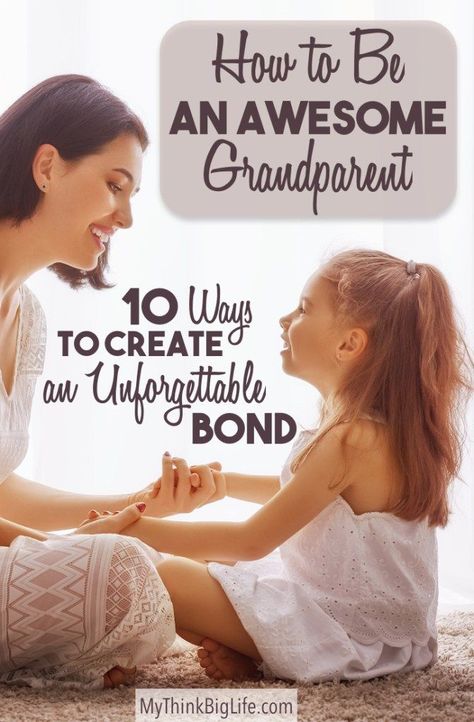 Here are 10 ways you can create a healthy, fun, and loving, bond with your grandchildren and their parents. This is how to be an AWESOME grandparent. Grandma Journal, Grandparents Activities, First Time Grandma, Grandparents Quotes, Grandma Quotes, Grandmothers Love, New Grandparents, Confidence Kids, Smart Parenting