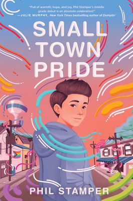 Small Town Pride (Hardcover) | Old Firehouse Books The Gravity Of Us, Using Your Voice, Queer Books, Middle Grade Books, Gay Books, Grade Book, Middle Grades, Chapter Books, Book Awards