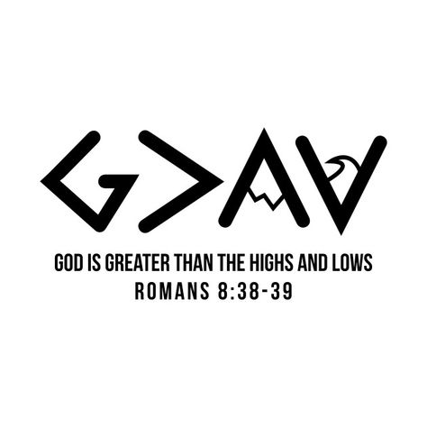 Check out this awesome 'God+is+Greater+Than+The+Highs+and+Lows+Christian' design on @TeePublic! Tattoo Dotwork, God Tattoos, Tattoo Magazine, Good Quotes, Ayat Alkitab, Christian Designs, Verse Quotes, Greater Than, Bible Inspiration