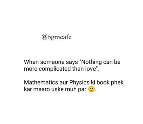 Caption For Maths Snap, Maths Funny, Funny Math Quotes, Studying Funny, Really Funny Quotes, Moody Quotes, Crickets Funny, Math Quotes, Clever Captions For Instagram