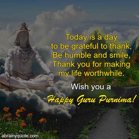 Quotes On Guru Purnima In English | Guru Purnima Quotes - abrainyquote Guru Purnima Thoughts In English, Guru Purnima Wishes In English, Guru Purnima Quotes In Telugu, Guru Purnima Quotes In Gujarati, Gurupoornima Quotes, Guru Purnima Greetings For Teacher, Guru Poornima Quotes, Quotes On Guru Purnima, Quotes On Being Grateful