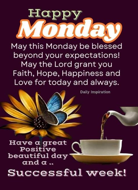 Monday Blessings New Week Good Morning, Happy Blessed Monday, Monday Encouragement, Happy Monday Blessings, Monday Blessings New Week, Monday Good Morning Quotes, Morning Quotes Monday, Monday Good Morning, Monday Morning Blessing