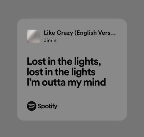 Like Crazy Jimin Lyrics, Like Crazy Lyrics, Jimin Lyrics, Like Crazy Jimin, Crazy Lyrics, Spotify Quotes, Kpop Lyrics, Jimin Face, Bts Lyrics