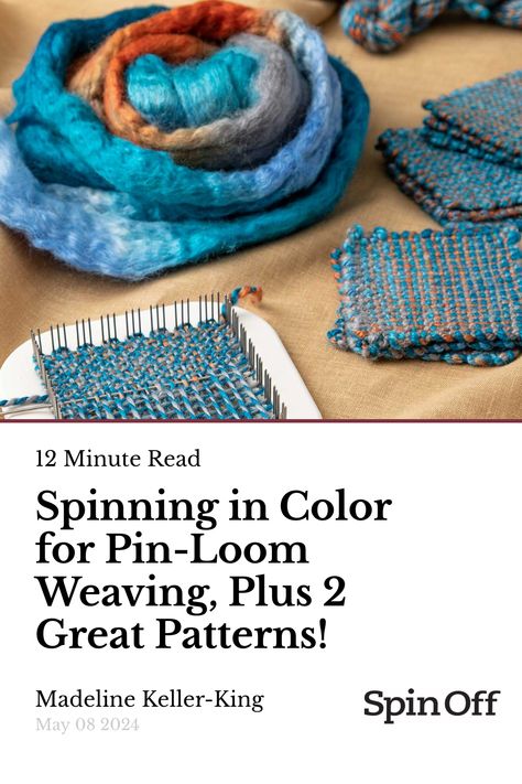 Spinning in Color for Pin-Loom Weaving, Plus 2 Great Patterns! Pin Loom Patterns, Pin Loom Weaving Projects, Pin Loom Weaving, Pin Weaving, Pin Loom, Heddle Loom, Crochet Abbreviations, Calming Activities, Weaving Projects