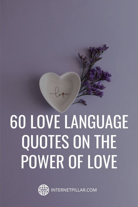 60 Love Language Quotes on the Power of Love - #quotes #bestquotes #dailyquotes #sayings #captions #famousquotes #deepquotes #powerfulquotes #lifequotes #inspiration #motivation #internetpillar Language Of Love Quotes, Quality Time Love Language Quotes, Gary Chapman Quotes, Love Language Quotes, Power Of Love Quotes, Romantic Connection, Words Of Appreciation, This Kind Of Love, 5 Love Languages