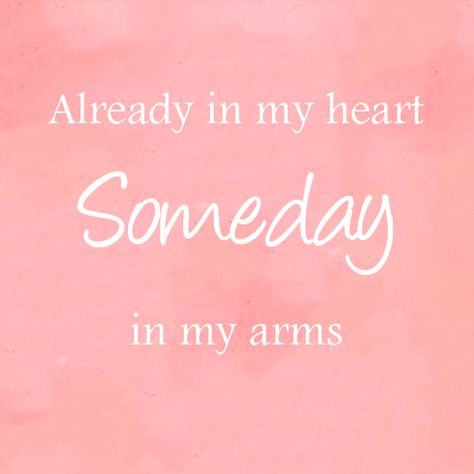 Already in my heart, someday in my arms. #baby #infertility #babydust #ttc #wish #hope #family Baby Dust Quotes, Manifesting Motherhood, Ttc Affirmations, Quotes From The Heart, Ivf Preparation, Ttc Quotes, Fertility Affirmations, Ivf Quotes, Angel Mommy