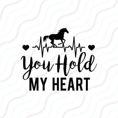 Horse Heartbeat, Horse Items, Resin Cups, Cut Table, Inspirational Horse Quotes, Horse Svg, Horse Sign, Leopard Art, Hold My Heart