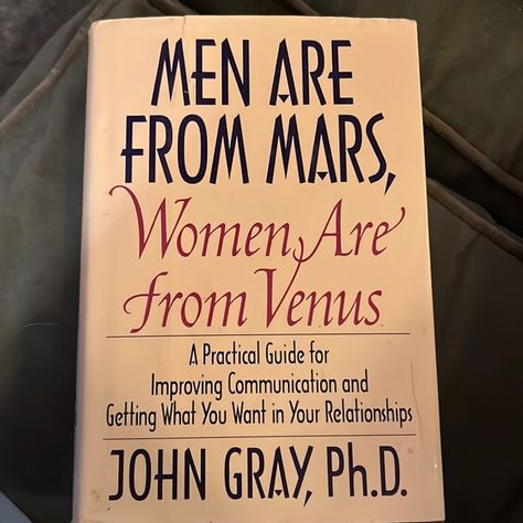 MEN ARE FROM MARS WOMEN ARE FROM VENUS (Book) Men Are From Mars, John Gray, Hard Cover Book, Book Categories, Improve Communication, Cover Book, Get What You Want, Book Worms, Mars