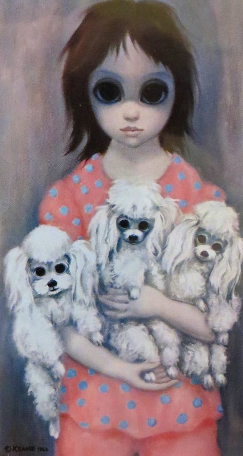 m keane 1963 ~ big eye girl w/poodles Margret Keane, Keane Artist, Walter Keane, Big Eyes Margaret Keane, Keane Big Eyes, Big Eyes Paintings, Margaret Keane, Big Eyes Artist, Big Eyes Art