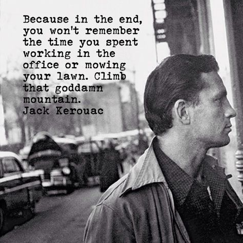 Jack Kerouac Quotes, Creepy Old Photos, Poet Quotes, Life Hack Quotes, Beat Generation, Reference Pics, One Word Quotes, Earth 2, Jack Kerouac