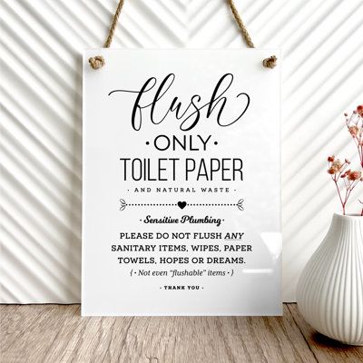 Elegantly Humorous ‘Flush Only Toilet Paper & Natural Waste’ Acrylic Bathroom Sign ~ Do Not flush Sanitary Products, Wipes, Paper Towels, Hopes, Dreams. Not even “flushable” items. Thoughtfully designed with your decor in mind. ~ An exclusive Reilly Originals Design * MADE IN USA! * Septic System Sign, Ladies Restroom, Acrylic Bathroom, Bathroom Sanitary, Elegant Bathroom Decor, Sanitary Products, Bathroom Farmhouse, Diy Bathroom Makeover, Restroom Design