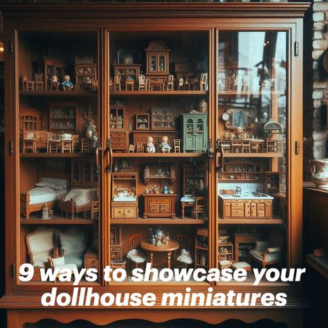 9 ways to display your dollhouse collection Dollhouse In Cabinet, How To Display Miniatures, Antique Toy Display Ideas, Dollhouse Cabinet Diy, How To Display Trinkets, Dollhouse Display Ideas, Miniature Display Ideas, Display Collections Ideas, Collectable Display Ideas