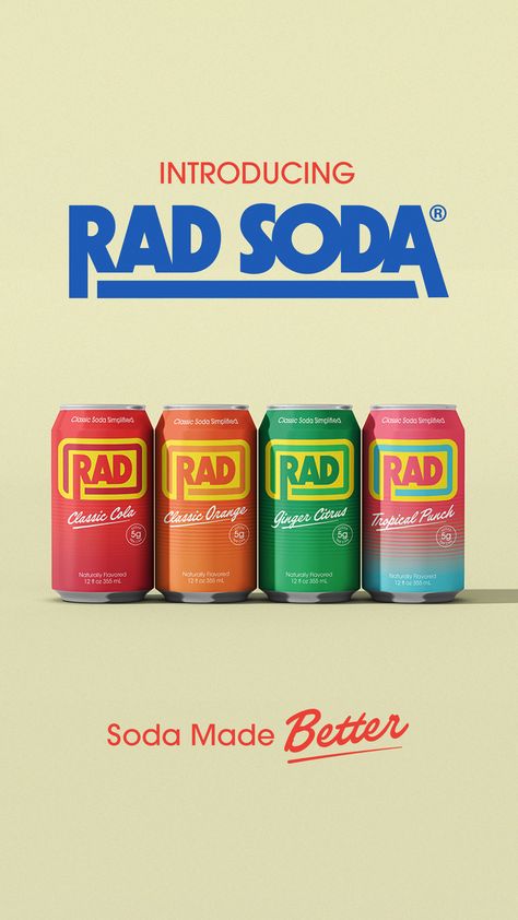 Rad Soda

Soda Made Better

We pour our hearts into every can, ensuring that each sip of Rad delivers the delicious flavor you crave. We don’t believe in breaking the bank or sacrificing your health to enjoy the simple pleasure of a crisp, cool can of soda. With only 5 grams of sugar and 20 calories per can, we swap out the added sugar and artificial ingredients for natural, timeless flavors that bring you back to your happy place. Soda Poster Design, Soda Branding Design, Soju Poster, Soda Can Design, Soda Branding, Soda Design, Soda Ads, Brand Boards, Craft Soda