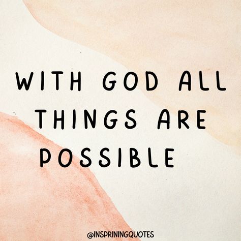 With God Anything Is Possible Quotes, Anything Is Possible With God, Anything Is Possible Quotes, With God Everything Is Possible, Scripture Inspiration, Vision 2024, Quote Of The Week, Bible Study Notes, Inspirational Scripture