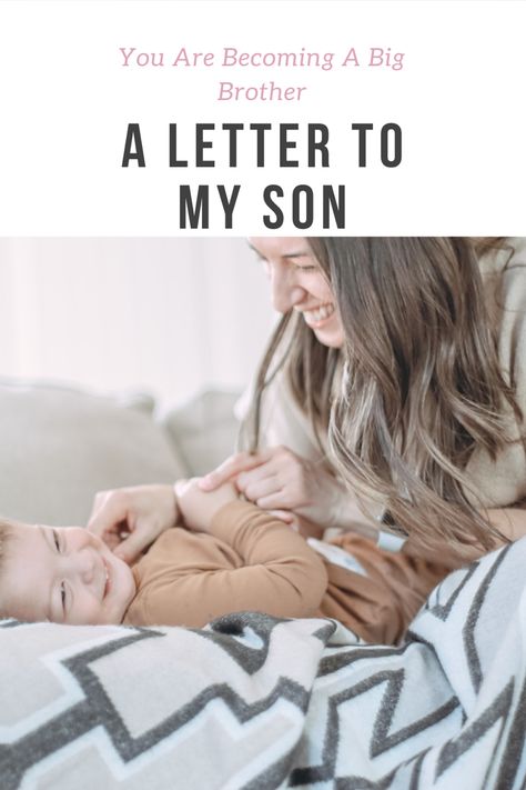 Big Brother Promotion, Letter To My First Born Son, Becoming A Big Brother, A Letter To My Son, Letter To Son, Message To My Son, Letter To My Son, Nice Birthday Messages, Big Brother Quotes