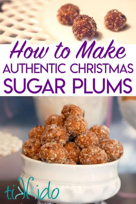 Homemade Sugar Plums, Sugar Plum Dessert, Sugar Plums Recipes, Candied Plums, Sugar Plums Christmas, Sugar Plum Recipes, Christmas Supper, Plum Recipe, Traditional Christmas Food