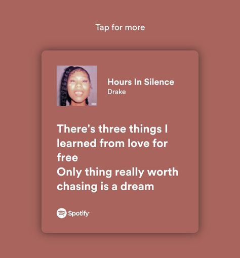 Hours In Silence Drake, Hours In Silence, Drakes Songs, Song Lines, Drake Lyrics, 21 Savage, Song Lyrics, Drake, Mindfulness