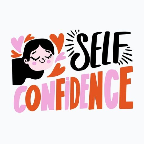 Self confidence lettering | Free Vector #Freepik #freevector #design #font #communication #writing Keep Calm And Relax, Yoga Illustration, Life Map, 10% Happier, Meaningful Messages, Positive Emotions, Typography Tshirt, Inspirational Message, Self Confidence