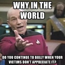 Another Captain Picard meme about anti bullying Healing Massage, Remedial Massage, Captain Picard, Patrick Stewart, Teacher Memes, What Do You Mean, Hilarious Memes, Clipuri Video, Chuck Norris