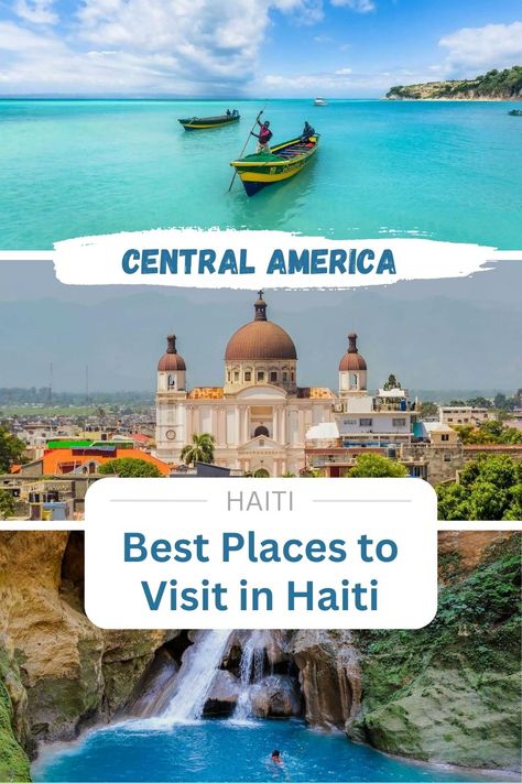 Best Places To Visit In Haiti Best Places To Visit, Central America, Haiti, Cool Places To Visit, A World, Places To Visit, Beauty