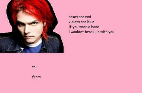 Emo Valentines, Weird Valentines Cards, Band Valentines, Boyfriend Band, Weird Valentines, Cheesy Valentine, Valentines Memes, Emo Quartet, Valentines Day Memes