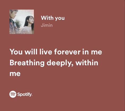 With You Jimin, Jimin Song Lyrics, Bts Spotify, Lyrical Quotes, Kpop Lyrics, Spotify Songs, Bts Lyrics, Bts Song Lyrics, Song Lyric Quotes