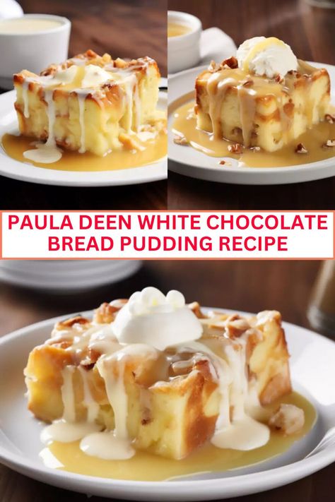 Bread Pudding With White Chocolate Sauce, White Chocolate Bread Pudding Recipe, Paula Deen Bread Pudding, Bread Pudding Recipe With Vanilla Sauce, Chocolate Bread Pudding Recipe, White Chocolate Bread, White Chocolate Bread Pudding, White Chocolate Sauce, Mommy Ideas