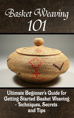 FREE TODAY    Amazon.com: Basket Weaving 101: The Ultimate Beginner's Guide For Getting Started Basket Weaving - Techniques, Secrets And Tips eBook: Kay Phelps: Kindle Store Swedish Weaving Patterns, Basket Weaving Diy, Book Baskets, Roof Basket, Bamboo Weaving, Hand Woven Baskets, Crochet Round, Independent Publishing, Diy Arts And Crafts