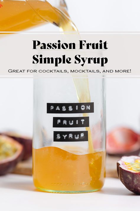 This homemade Passion Fruit Simple Syrup is perfect for cocktails, mocktails, lemonades, and more! You can even drizzle it over pancakes or waffles instead of maple syrup. Making your own syrup at home is easy, simple, and it takes less than 30 minutes. Homemade syrups are always so much better than store-bought! Passion fruit is sweet, tangy, and it makes a delicious simple syrup. Fruit Syrup Recipe For Drinks, Fruit Simple Syrup, Fruit Syrup Recipe, Peach Banana Smoothie, Homemade Syrups, Lemon Smoothie, Fruit Syrup, Passion Fruit Syrup, Pineapple Margarita