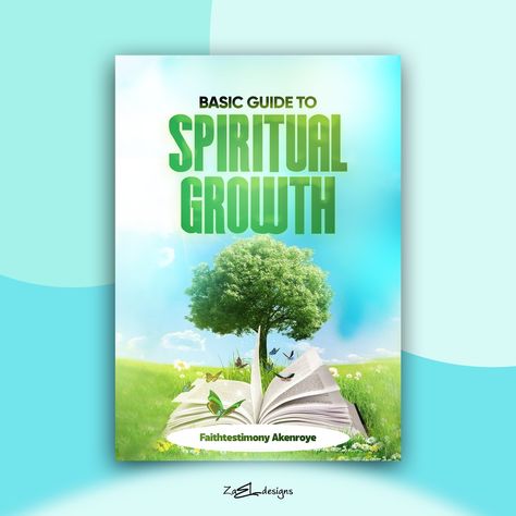 Book Cover design titled: Basic Guide to Spiritual Growth. Designed by @zael_designs #ebook #ebookdesign #bookdesign #bookdesigner #photoshop #design #graphicdesign #spiritual #christian #growth #spiritualgrowth #bookmockup #mockup #zaeldesign Ebook Designs Cover, Christian Book Cover Design, Book Page Design, Christian Growth, Christian Book, Ebook Design, Birthday Flyer, Cover Book, Photoshop Design