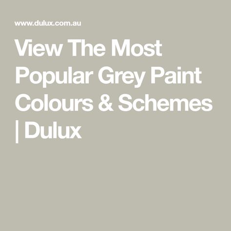 Dulux Paint Colours Grey, Dulux Paint Colours Living Room, Dulux Bedroom Colours, Dulux Grey Paint, Dulux Exterior Paint Colours, Dulux Colour Schemes, Grey Paint Colours, Dulux Grey, Dulux Exterior Paint