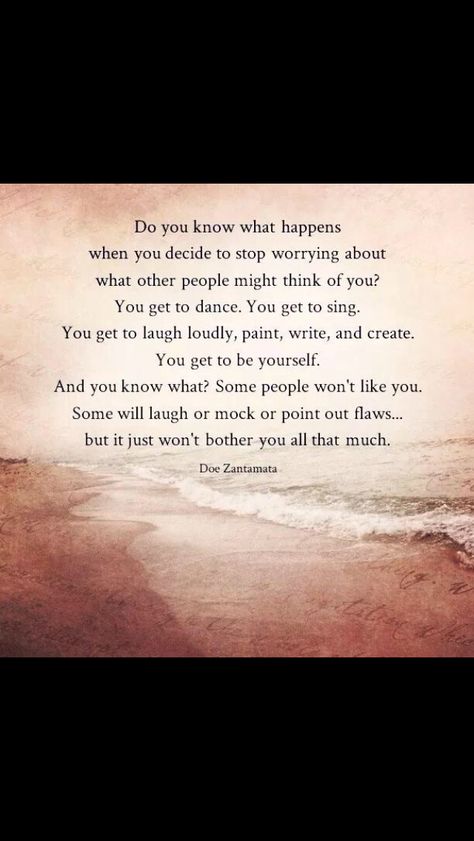 Not a care in the world. Motivating Thoughts, What Others Think, Lesson Learned, A Course In Miracles, Therapy Tools, Stop Worrying, Life Lesson, Stay Strong, Wonderful Words